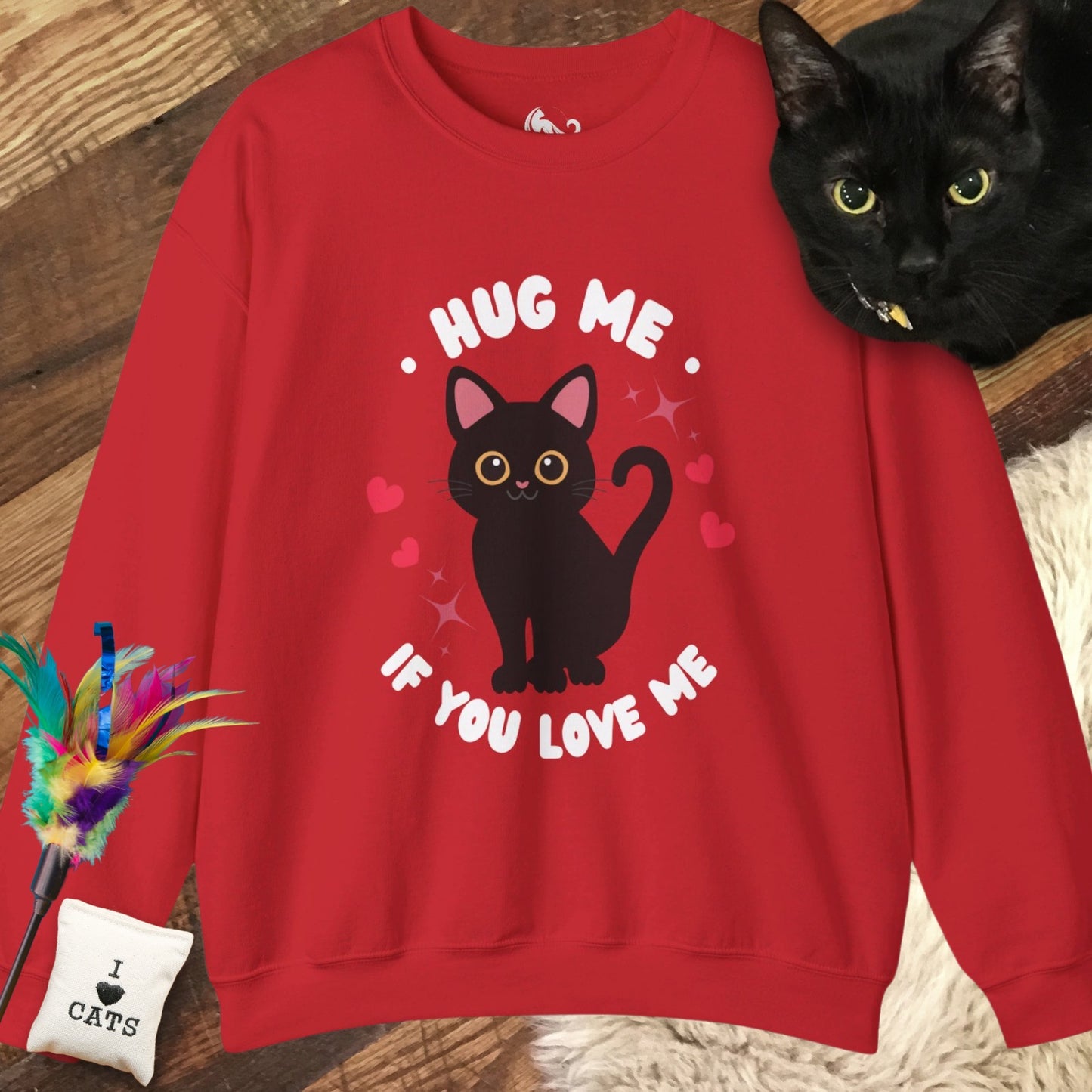 Hug Me If You Love Me Sweatshirt