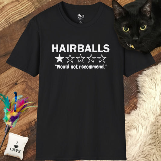 Would Not Recommend Hairballs Classic Tee